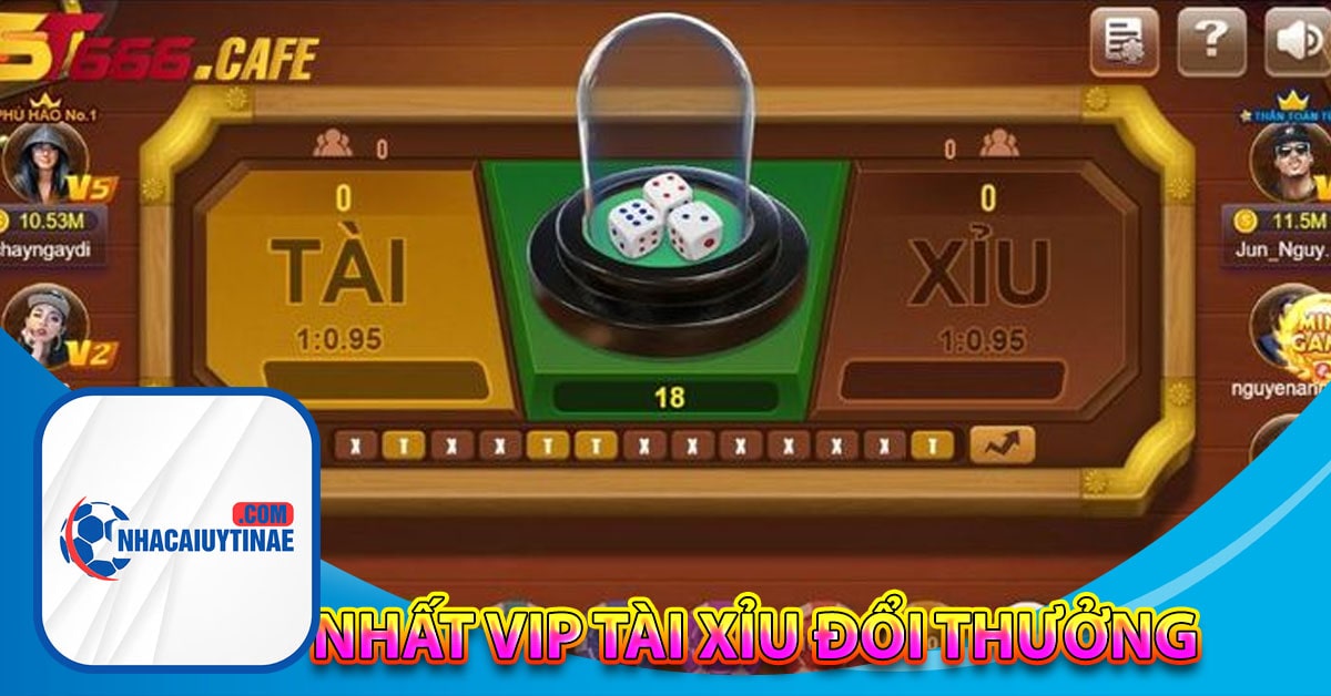 Nhất VIP tài xỉu đổi thưởng